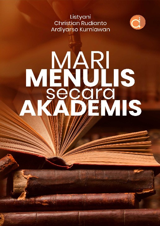 Mari Menulis Secara Akademis